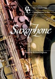 Cover image for The Cambridge Companion to the Saxophone