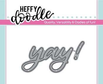 Heffy Doodle - Yay! word die