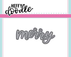 Heffy Doodle - Merry word die