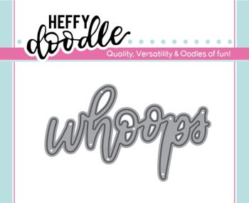 Heffy Doodle - Whoops word die