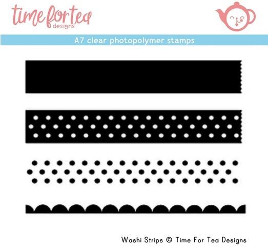 ***NEW*** Time For Tea - Washi Strips A7 Clear Stamp Set