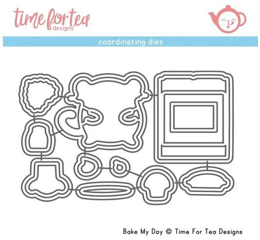 Time For Tea - Bake My Day Coordinating Die set