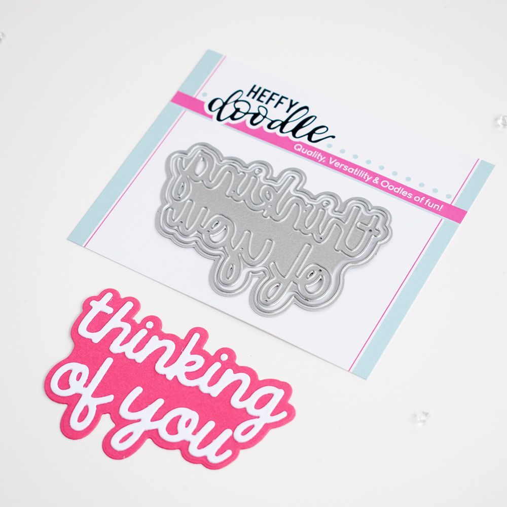 ***NEW***Heffy Doodle - Thinking of you shadow word die set