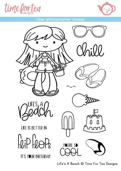 Time For Tea - Life's a beach Clear stamp set