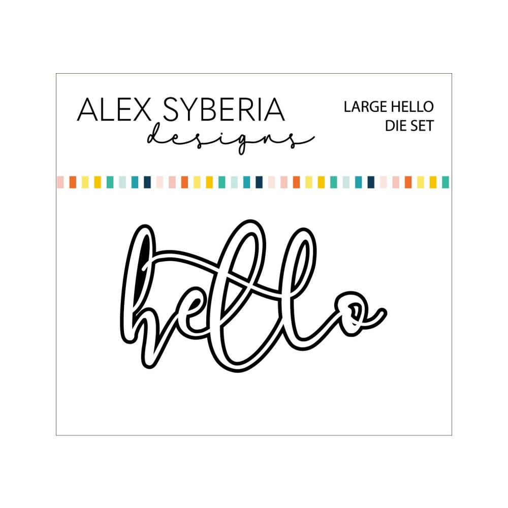 ***NEW*** Large Hello Die Set - Alex Syberia Designs