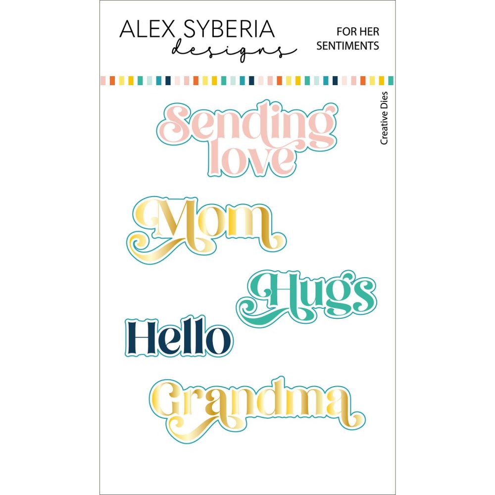 ***NEW*** For Her Die Set - Alex Syberia Designs