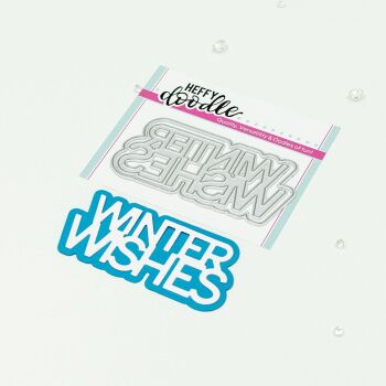 ***NEW*** Heffy Doodle -  Winter Wishes Shadow Cuts Sentiment Dies