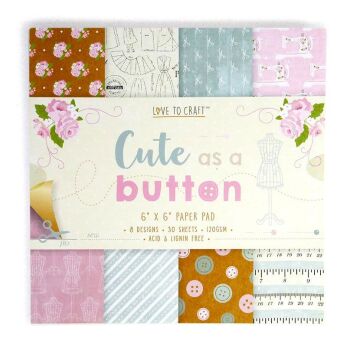 Love to craft - Cute as a Button 6x6 Paper Pad