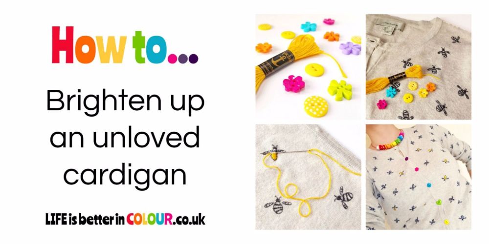 How to add colour to an unloved cardigan