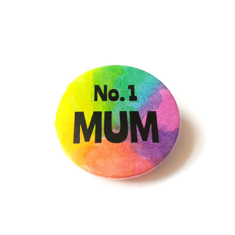 Rainbow Pin Badge  - No. 1 Mum