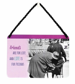 HANGING TIN PLAQUE - FRIENDS ARE FOR LIFE PA009