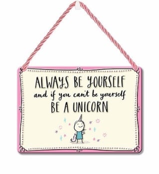 HANGING TIN PLAQUE - ALWAYS BE YOURSELF PA081