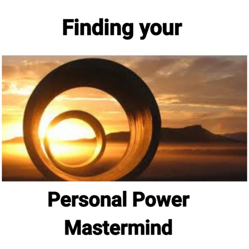 Finding your Personal Power Mastermind