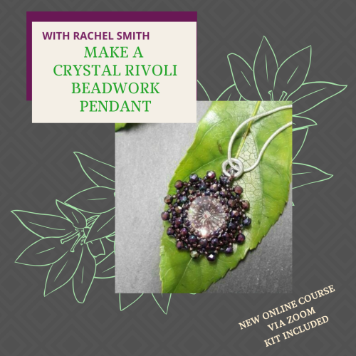 <!001-->NEW ONLINE WORKSHOP - Make a rivoli Beadwork Pendant