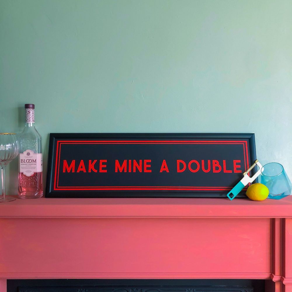 'Make Mine a Double' Framed Quote Print