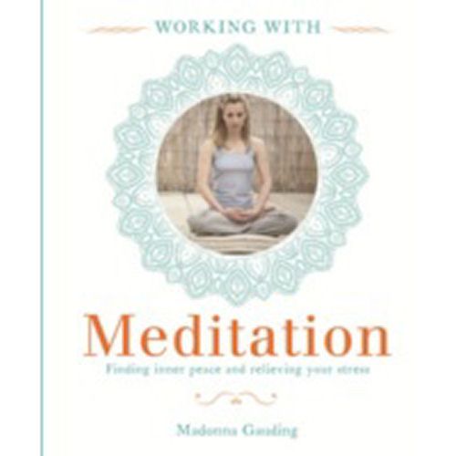 Working with Meditation