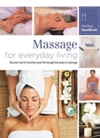 Healing Handbook - Massage for Everyday Living