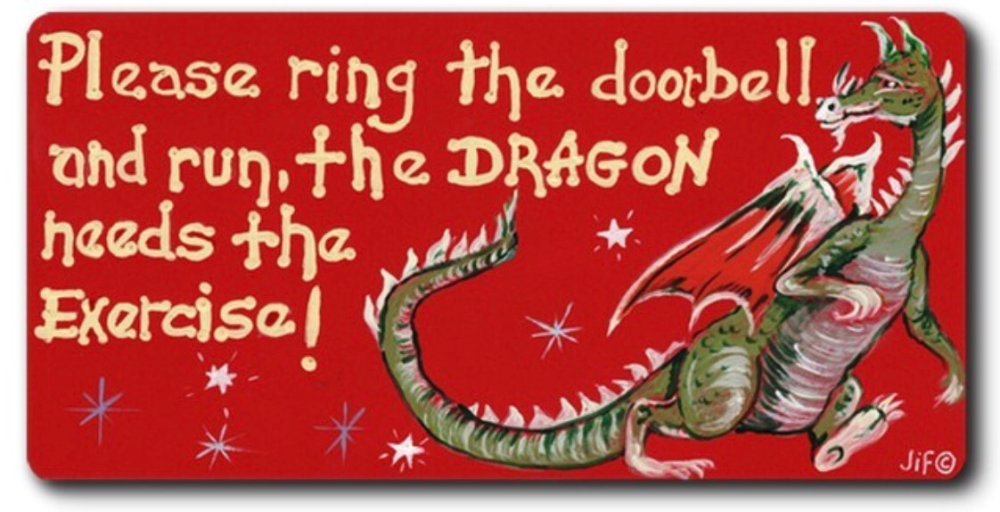 Magnet - Please ring the doorbell and run, the dragon needs the exercise!