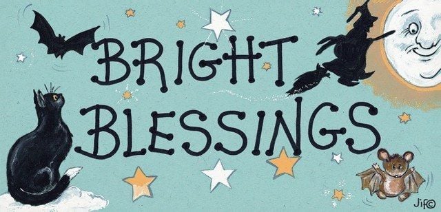 Witchy Sign - Bright Blessings