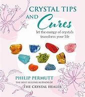Crystal Tips and Cures by Philip Permutt
