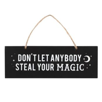Don't Let Anybody Steal Your Magic Plaque