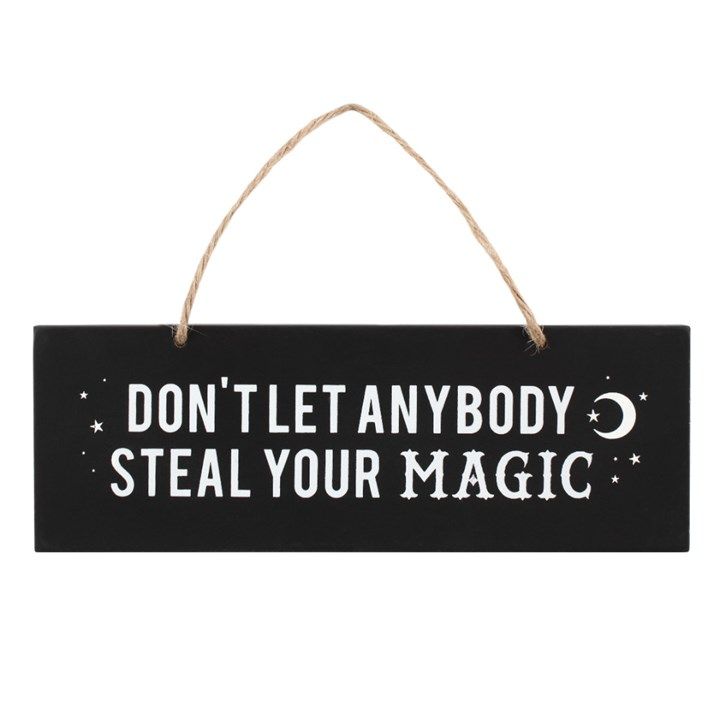 Wooden Plaque - Don't Let Anybody Steal Your Magic