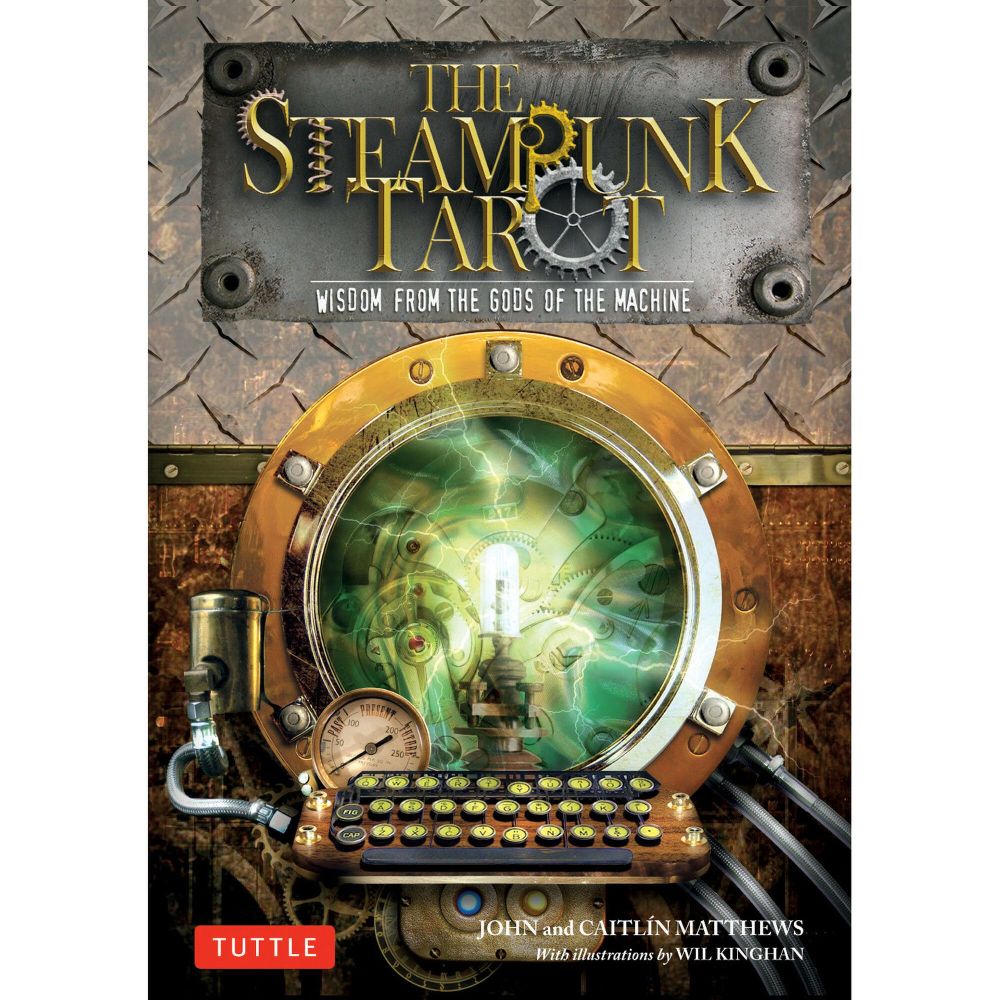 The Steampunk Tarot - Wisdom from the Gods of the Machine