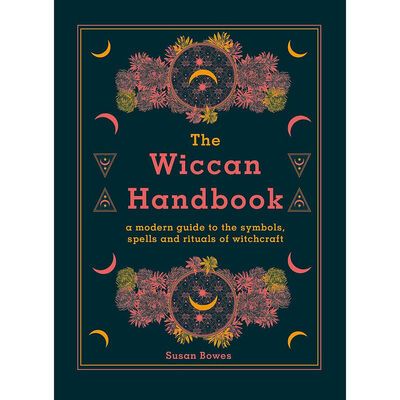 The Wiccan Handbook by Susan Bowes
