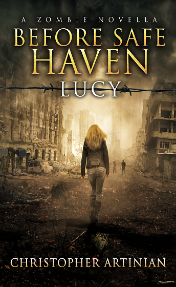 A ZOMBIE NOVELLA - BEFORE SAFE HAVEN: LUCY (SIGNED PAPERBACK)