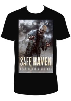SAFE HAVEN: BOOK 3 - REAP OF THE RIGHTEOUS T-SHIRT