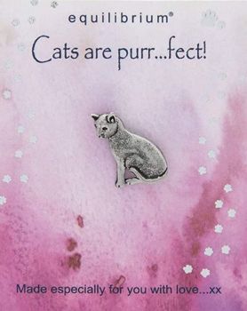 Natural World Pin - Cats are Purr-fect