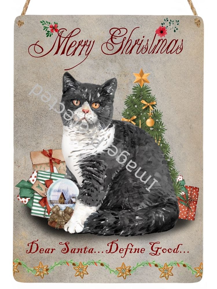 Christmas Cat Sign - Dear Santa...Define Good
