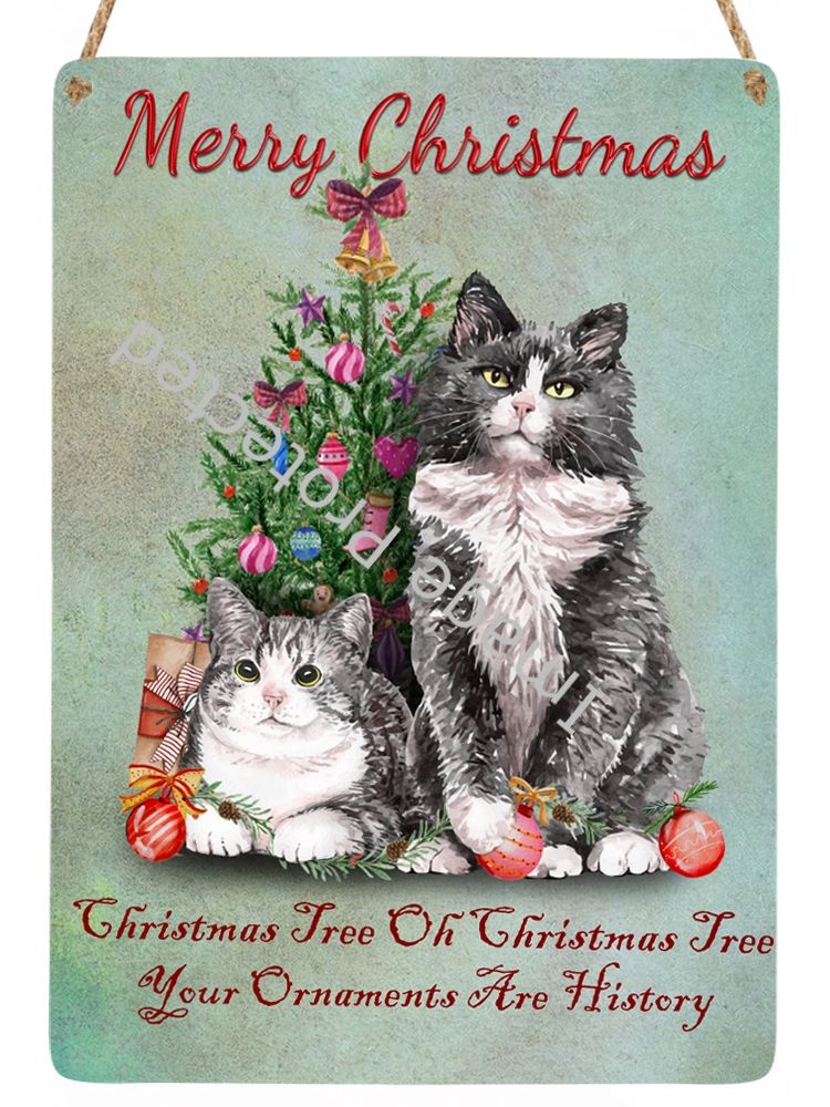 Christmas Cat Sign - Ornaments Are History..