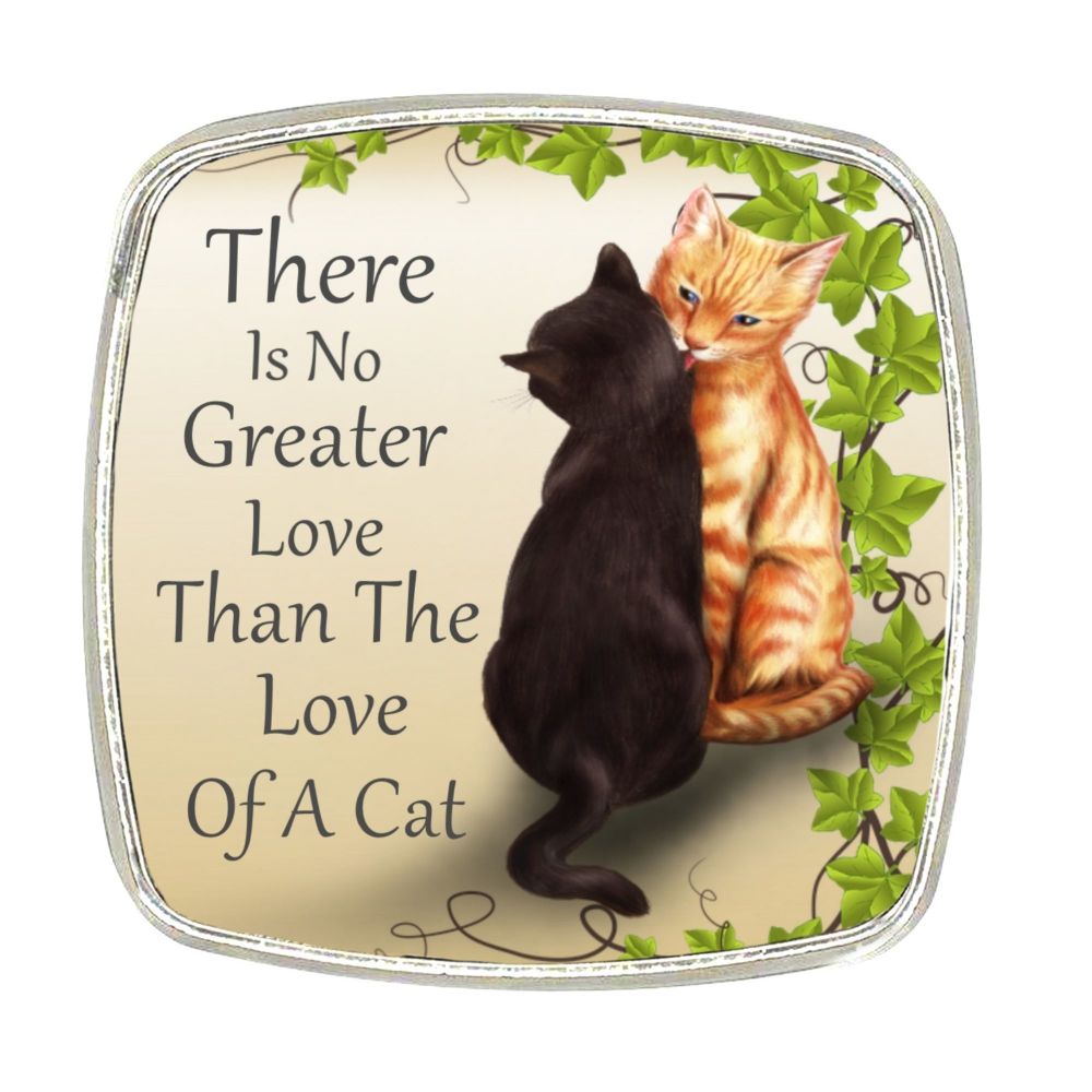 Chrome Finish Metal Magnet - No Greater Love, Than The Love of A Cat