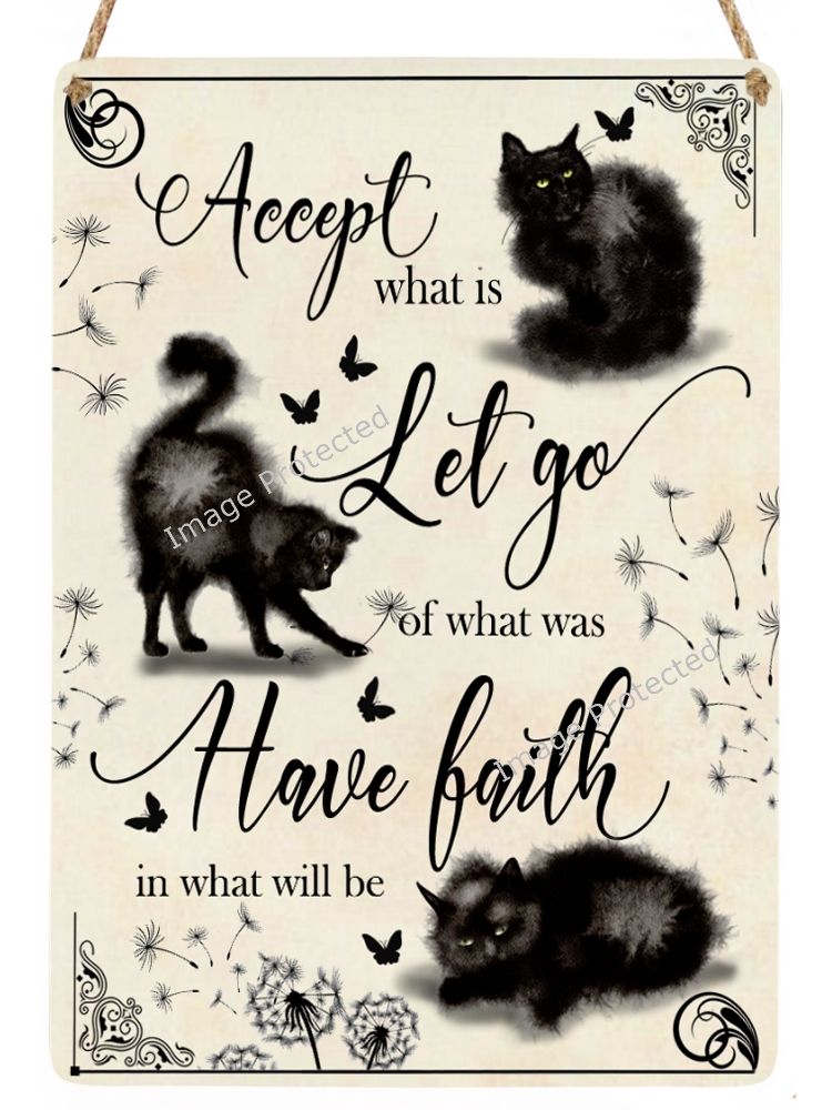 Black Cat Sign - Have Faith