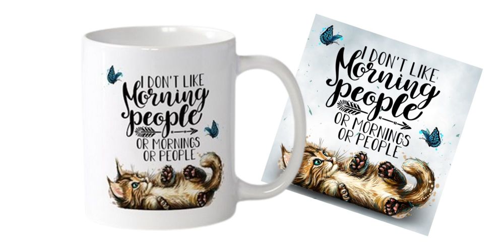 Cat Mug & Coaster Set - I Don't like Mornings...Or People