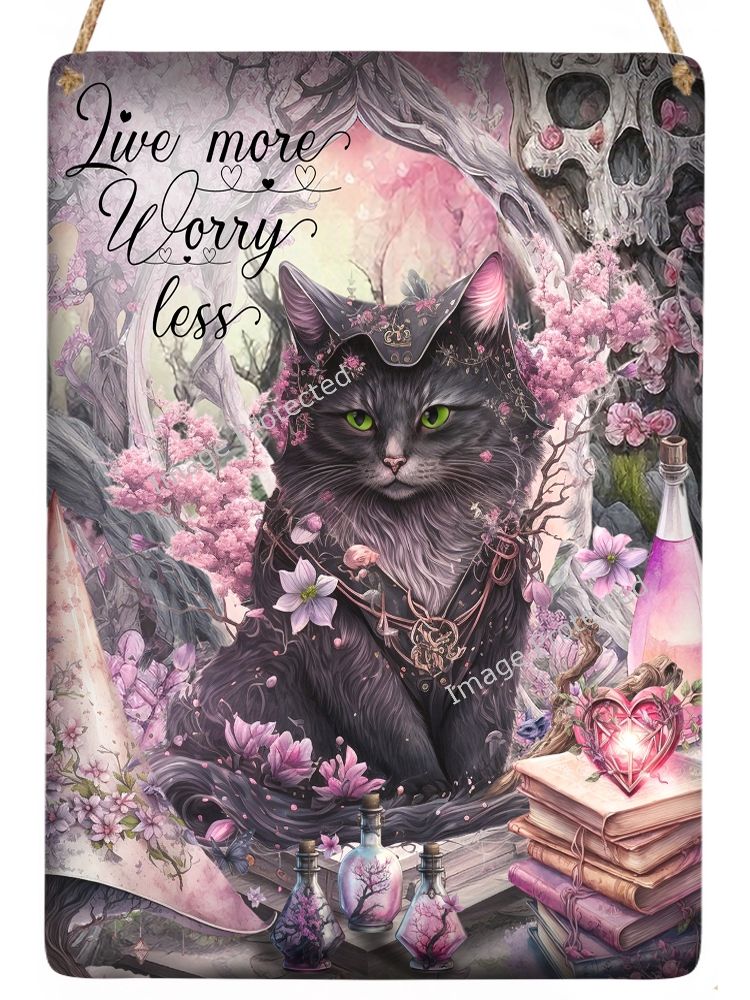 Black Cat Sign - Live More, Worry Less