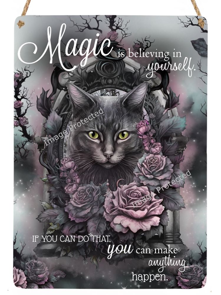 Black Cat Sign - Magic Is Believing In Yourself...