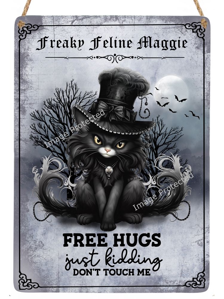 Freaky Felines - Black Cat Sign - Maggie - Free hugs, just kidding, don't t