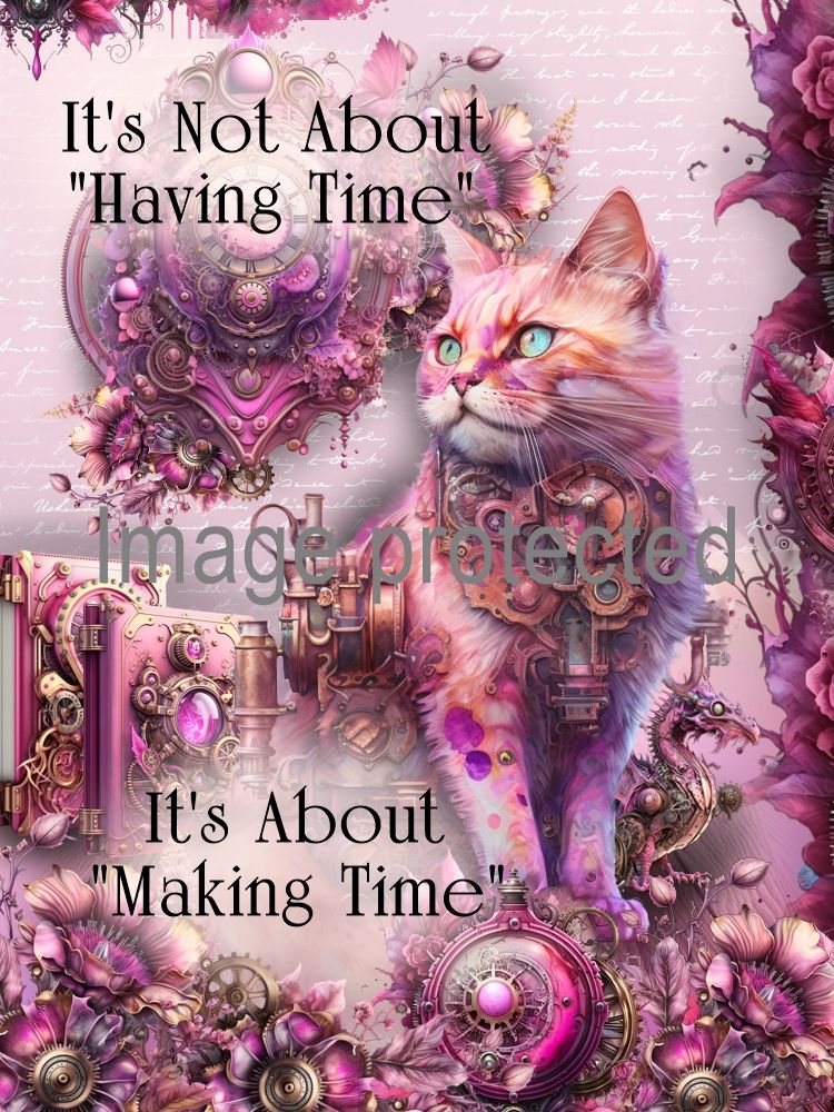 A4 Cat Art Quote Print - It's Not About Time