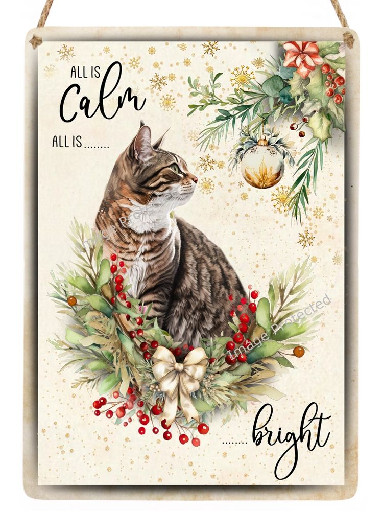 Christmas Cat Sign - Tabby & White Cat - All Is Calm, All is Bright