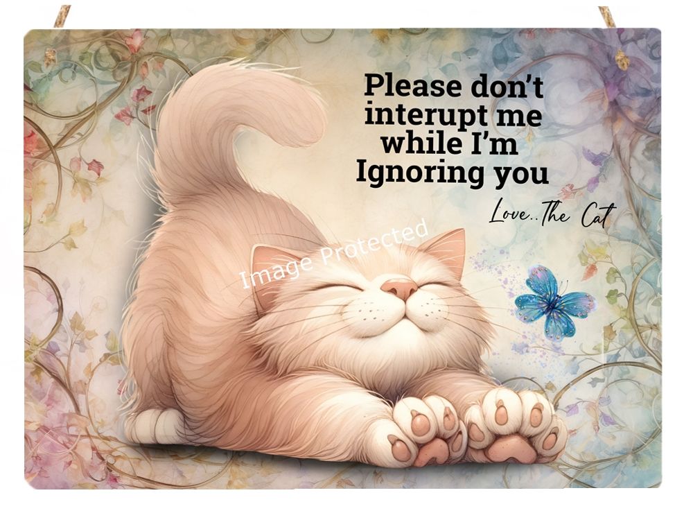 Whimsical Cats - Funny Hanging Sign - Don't Interupt Me