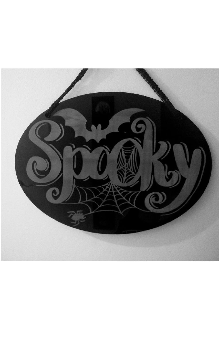 Spooky Etched Sign