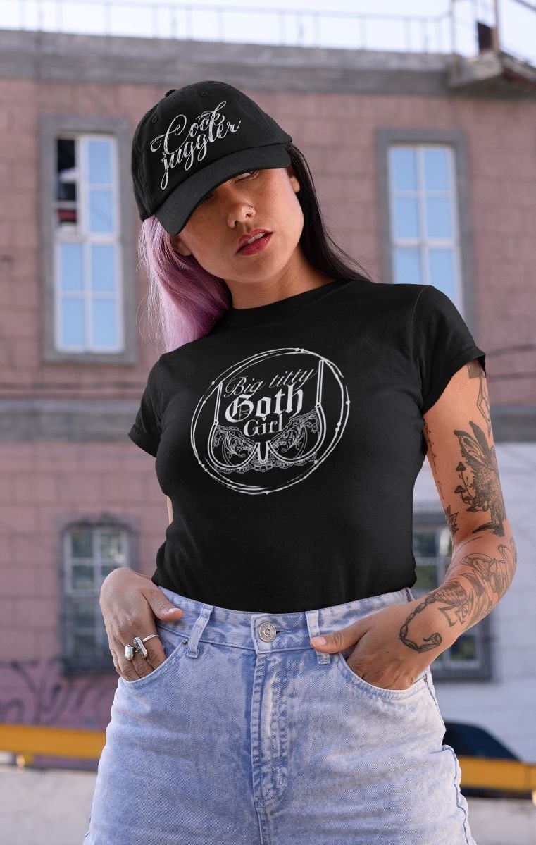 Big Titty Goth Girl T Shirt