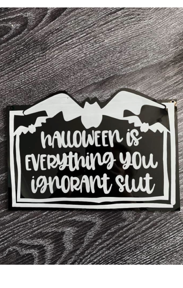 Halloween Is Everything Sign