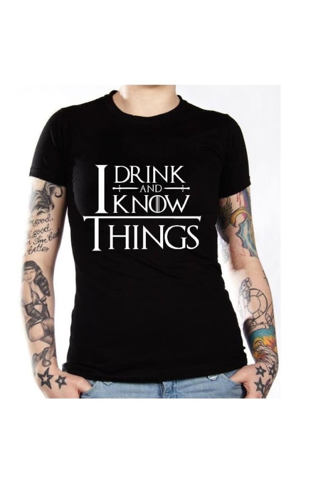 Drink And I Know Things Top