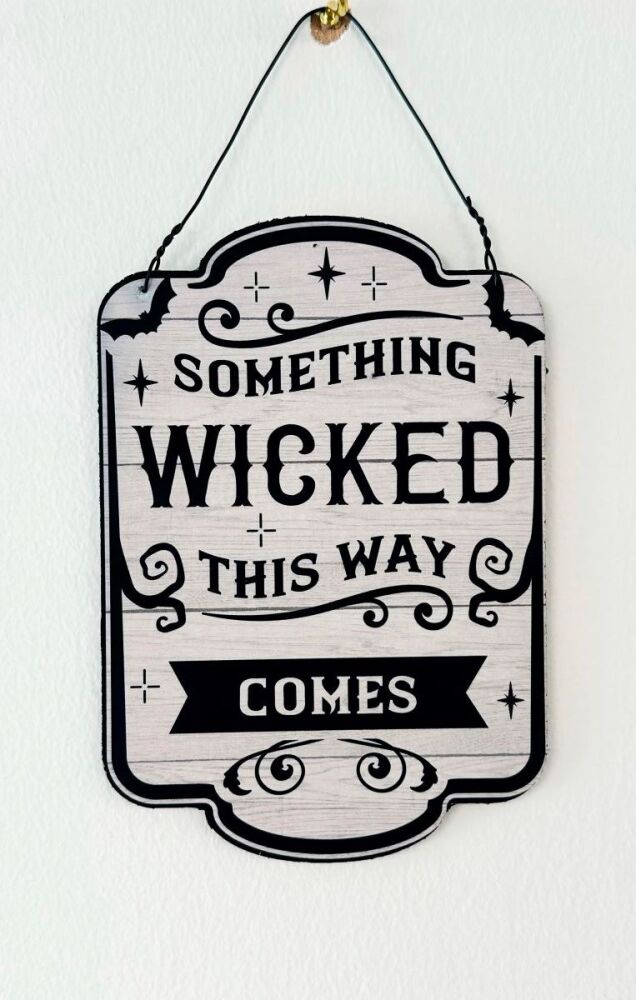 Something Wicked Sign