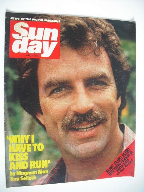<!--1984-04-15-->Sunday magazine - 15 April 1984 - Tom Selleck cover
