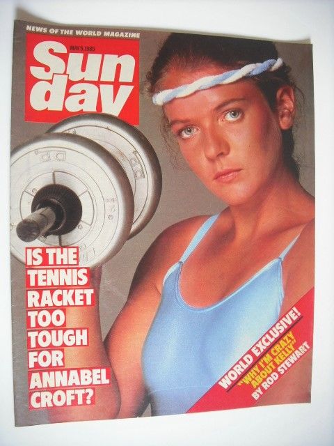 Sunday magazine - 5 May 1985 - Annabel Croft cover