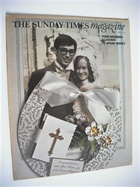 The Sunday Times magazine - Your Wedding: A Licence To Spend Money cover (11 April 1971)